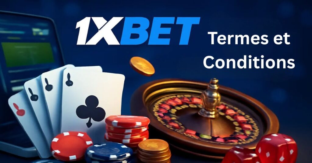 Conditions d'utilisation sur 1xBet Cameroun